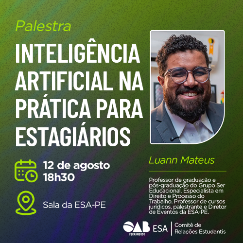 Dia: 12/08 – Inteligência artificial na prática para estagiários