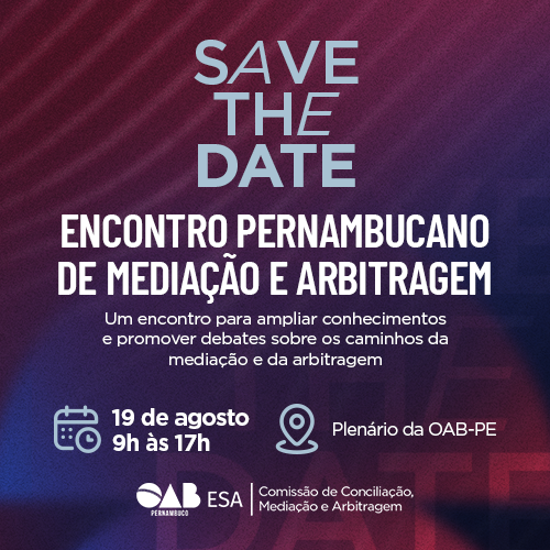 Dia: 19/08 - Encontro Pernambucano de Mediação e Arbitragem