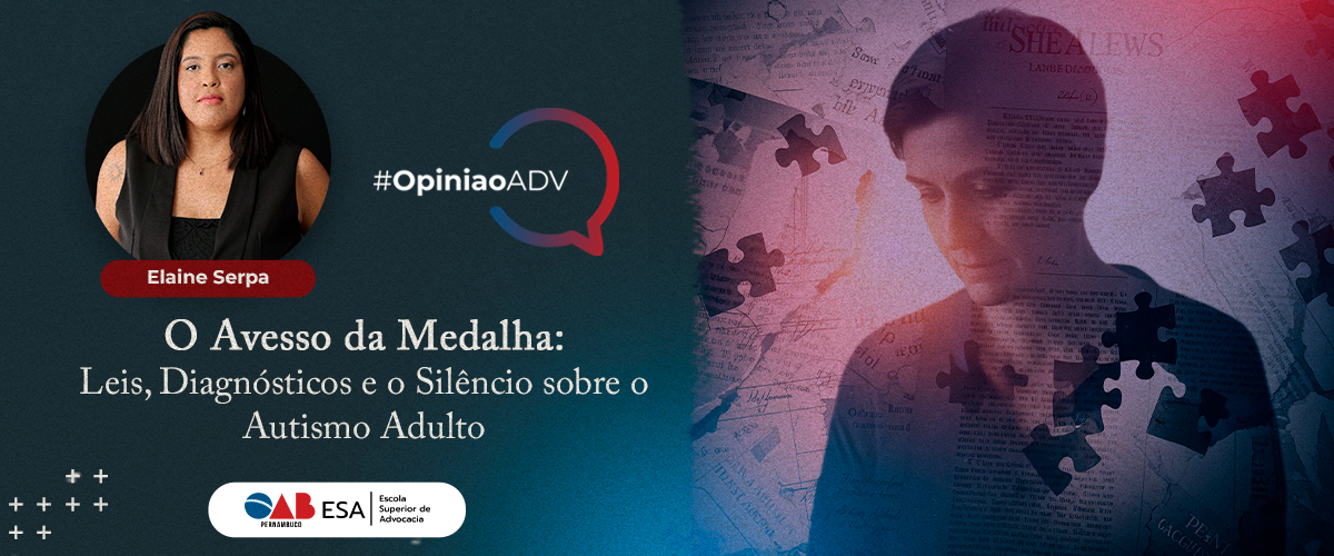 O Avesso da Medalha: Leis, Diagnósticos e o Silêncio sobre o Autismo Adulto